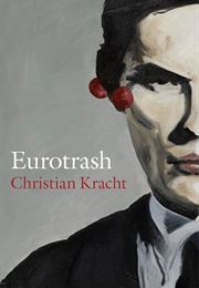Eurotrash (Christian Kracht)