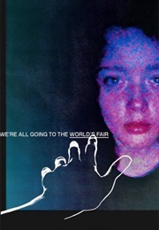 We're All Going to the World's Fair (2021)