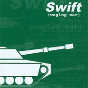 Swift - Waging War