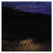 Mogwai - Earth Division