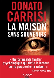 La Maison Sans Souvenirs (Donato Carrisi)