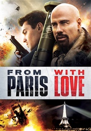 From Paris With Love (2010)