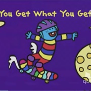 You Get What You Get