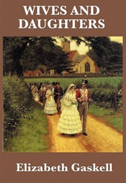 Wives and Daughters (Gaskell, Elizabeth)