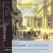I Pazzi Per Progetto (Donizetti)