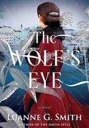 The Wolf's Eye (Luanne G. Smith)