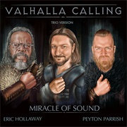 Valhalla Calling (Trio Version) - Miracle of Sound, Eric Hollaway, Peyton Parrish