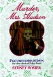 Murder, Mrs. Hudson (Sydney Hosier)