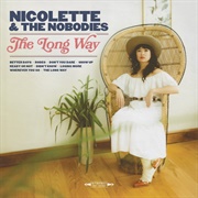 Nicolette & the Nobodies - The Long Way