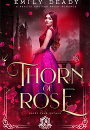 Thorn of Rose (Emily Deady)