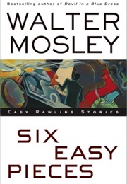 Six Easy Piece (Walter Mosley)