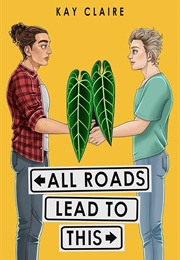 All Roads Lead to This (Kay Claire)