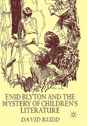 Enid Blyton and the Mystery of Children&#39;s Literature (David Rudd)