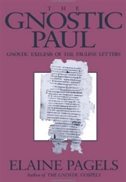 The Gnostic Paul (Elaine Pagels)