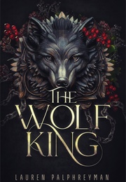 The Wolf King (Lauren Palphreyman)