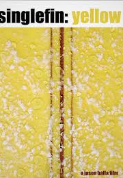 Singlefin: Yellow (2003)