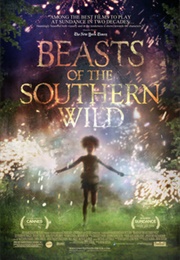 Beasts of the Southern Wild - Lucy Alibar & Benh Zeitlin (2012)