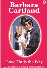 Love Finds the Way (Barbara Cartland)