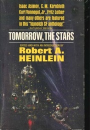 Tomorrow, the Stars - Foreword by Robert Heinlein (Selected by Frederik Pohl & Judith Merril)