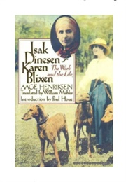 Isak Dinesen-Karen Blixen: Essays on the Work and Life (Aage Henriksen)