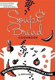 Soup & Bread (Martha Bayne)