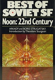 Noon - 22nd Century (Arkady & Boris Strugatsky)