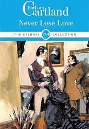 Never Lose Love (Barbara Cartland)