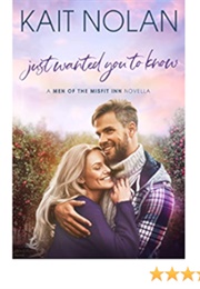 Just Wanted You to Know (Kait Nolan)