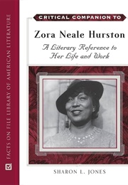 Critical Companion to Zora Neale Hurston (Sharon Lynette Jones)