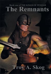 The Remnants (Troy Skog)