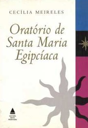 Oratório De Santa Maria Egipcíaca (Cecília Meireles)