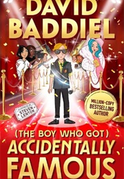 (The Boy Who Got) Accidentally Famous (David Baddiel)