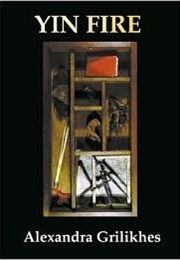 Yin Fire (Alexandria Grilikhes)