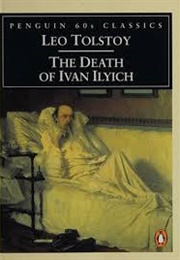 The Death of Ivan Ilyich (Leo Tolstoy)