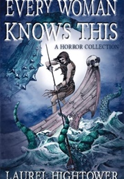Every Woman Knows This (Laurel Hightower)