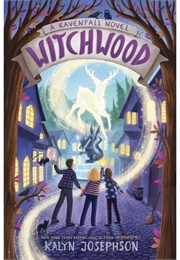 Witchwood (Kalyn Josephson)