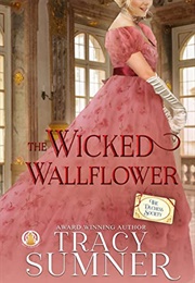 The Wicked Wallflower (Tracy Sumner)