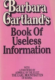 Barbara Cartland's Book of Useless Information (Barbara Cartland)