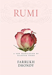 Rumi: A New Translation of Selected Poems (Dhondy, Farrukh)