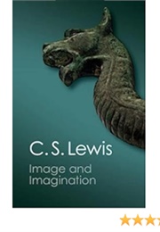 Image and Imagination: Essays and Reviews (C.S.Lewis)