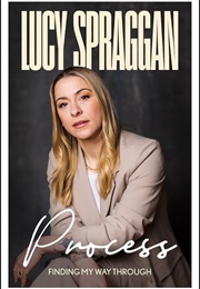 Process: Finding My Way Through (Lucy Spraggan)