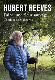 J'ai Vu Une Fleur Sauvage (Hubert Reeves)