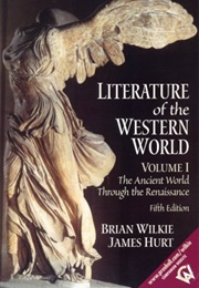 Literature of the Western World, Volume 1 (Wilkie, Brian)