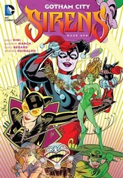Gotham City Sirens: Book 1 (Paul Dini)