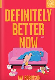 Definitely Better Now (Ava Robinson)