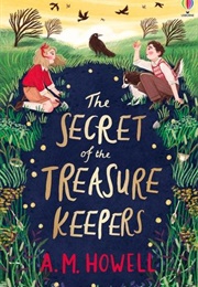 The Secret of the Treasure Keepers (A.M. Howell)