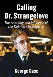 Calling Dr. Strangelove (Case)