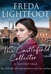 The Castlefield Collector (Freda Lightfoot)