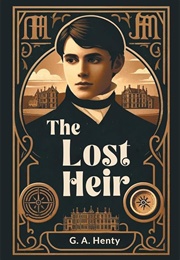 The Lost Heir (Henty, G.A.)