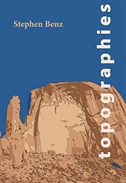 Topographies (Stephen Benz)